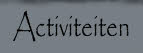 Activiteiten