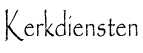 Kerkdiensten.